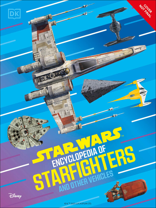 Cover image for Star Wars Encyclopedia of Starfighters and Other Vehicles